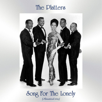 The Platters - Song For The Lonely (Remastered 2019)