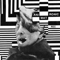 Animatronic - REC (Explicit)