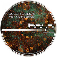 Dylan Debut - For My People