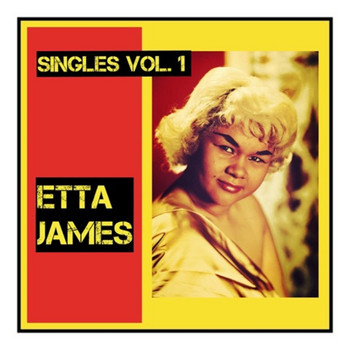 Etta James - Singles, Vol. 1