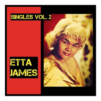 Etta James - Singles, Vol. 2