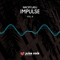 Nacim Ladj - Impulse, Vol. 8
