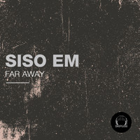 Siso Em - Far Away