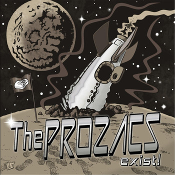 The Prozacs - Exist
