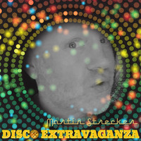 Martin Strecker - Disco Extravaganza