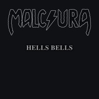Malcura - Hells Bells