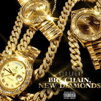 Sixteen - Big Chain, New Diamonds (Explicit)