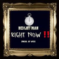 Height Man - Right Now
