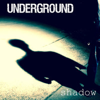 Underground - Shadow