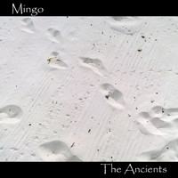 Mingo - The Ancients