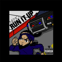 Nemo - Run It Up (Explicit)