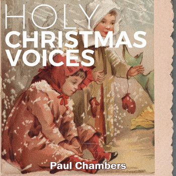 Paul Chambers - Holy Christmas Voices
