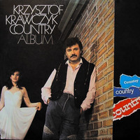 Krzysztof Krawczyk - Pokochaj moje marzenia (Country album)