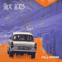 False Heads - Fall Around