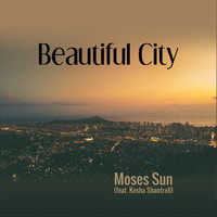 Moses Sun - Beautiful City (From Godspell) [feat. Kesha Shantrell]