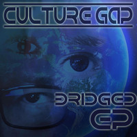 Culture Gap - Bridged EP