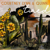 Courtney Lynn & Quinn - Tired