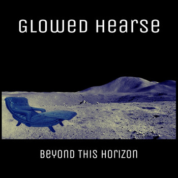 Glowed Hearse - Beyond This Horizon