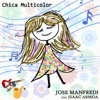 Jose Manfredi - Chica Multicolor (feat. Isaac Armoa)
