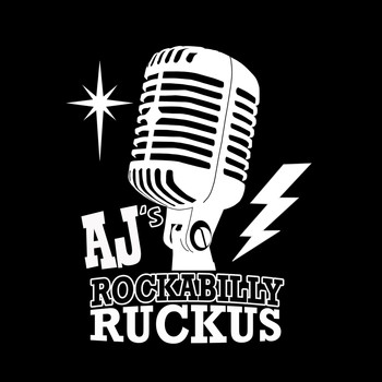AJ's Rockabilly Ruckus - Don't Lie, Don't Cheat, Don't Steal