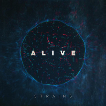 Strains - Alive