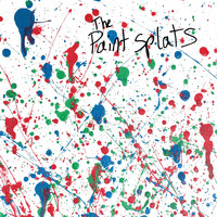 The Paint Splats - The Paint Splats