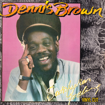 Dennis Brown - Satisfaction Feeling (Vinyl Cut)