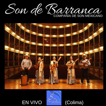 Son de Barranca feat. Son Mexicano - En Vivo (Colima)