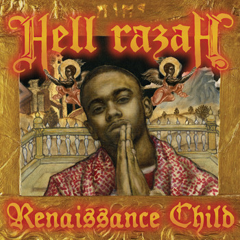 Hell Razah - Renaissance Child (Explicit)
