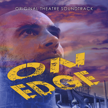 Quentin Lachapèle / - On Edge (Original Theatre Soundtrack)