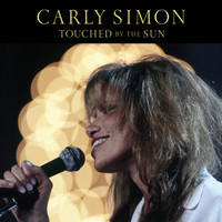 Carly Simon - Touched By The Sun (Live At Grand Central - 1995)