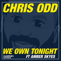 Chris Odd - We Own Tonight