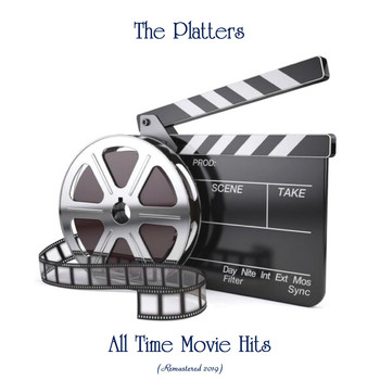 The Platters - All Time Movie Hits (Remastered 2019)