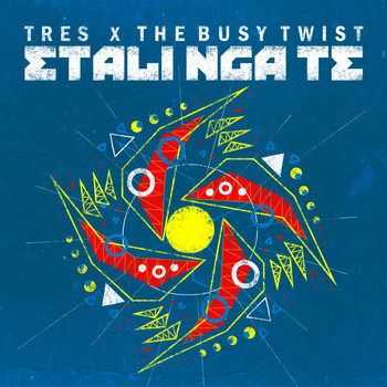 The Busy Twist, Tres - Etali Nga Te