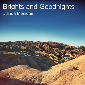 Jianda Monique - Brights and Goodnights