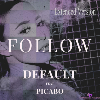 Default - Follow (feat. Picabo) (Extended Version) (Extended Version)