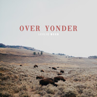 Leslie Moon - Over Yonder