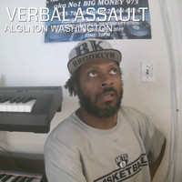 Alglnon Washington - Verbal Assault (Explicit)