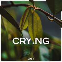 LŪSY - Crying