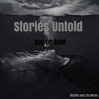 Kay De Soul - Stories Untold