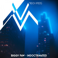 Biggy Paw - Indoctrinated