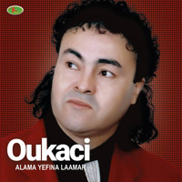 Oukaci - Alama Yefina Laamar