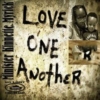 Minister Kinnette Myrick - Love One Another