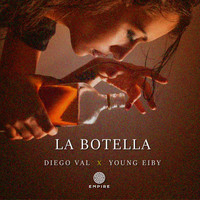Diego Val & Young Eiby - La Botella