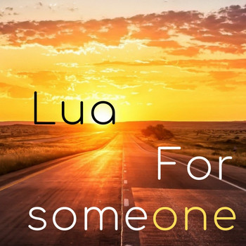 Lua - For Someone