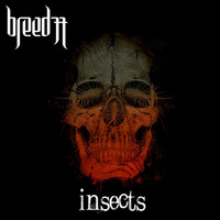 Breed 77 - Insects
