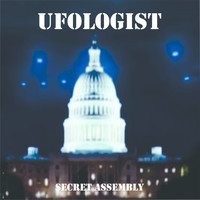 Ufologist - Secret Assembly