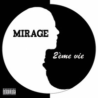 Mirage - 2ème vie (Explicit)
