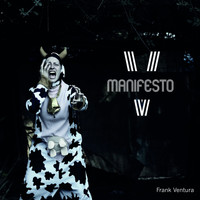 Frank Ventura - V Manifesto