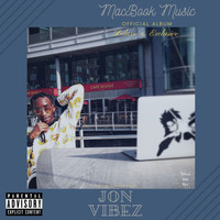 Jon Vibez - Macbook Music (Deluxe & Exclusive Remastered) (Deluxe & Exclusive Remastered [Explicit])